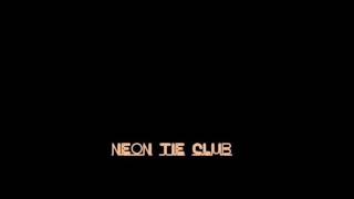 Neon Tie Club - Happy Hours