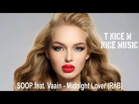 SOOP feat. Vaain - Midnight Lover (RnB)