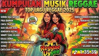 Download lagu Top Hits Spotify Indonesia 2025 Full Album Reggae 🎧🔥 Kumpulan Musik Cover SKA REGGAE Terbaru 2025 mp3