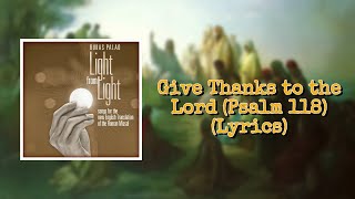 Give Thanks to the Lord (Psalm 118) (Lyrics) - Bukas Palad