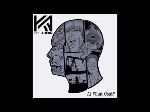 At What Cost? - Kyle Ahern (New Single 2019)