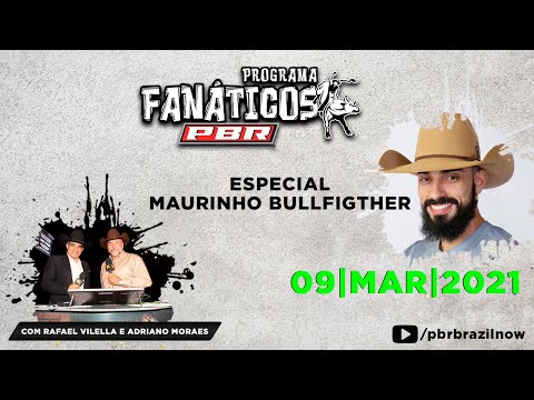 Fanáticos PBR - Especial com Maurinho 'Bullfighter' Araújo