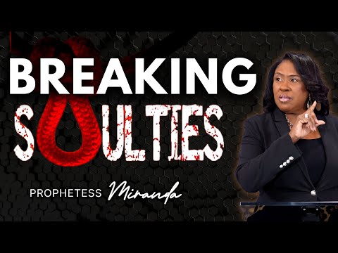 Breaking Soul Ties! | Prophetess Miranda | Nabi' Healing Center Church