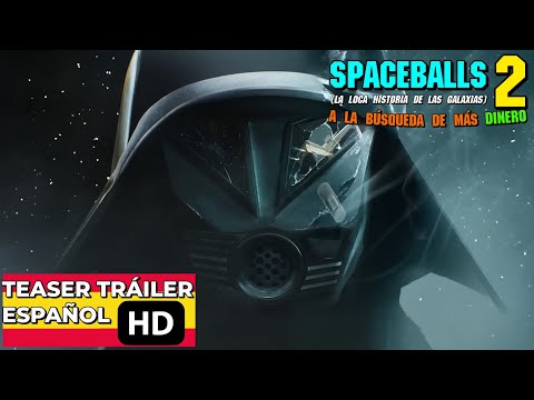 SPACEBALLS 2: LA LOCA HISTORIA DE LAS GALAXIAS 2 | Primer Teaser Tráiler en Español (Subtitulado)