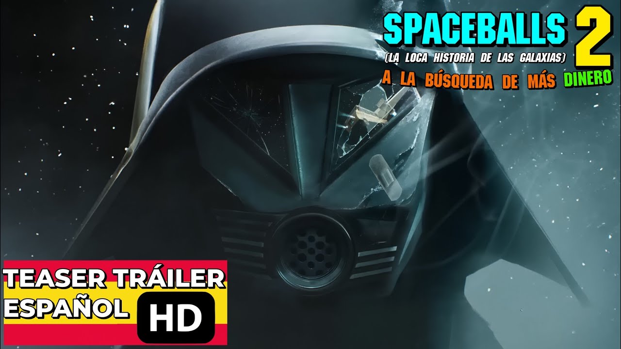SPACEBALLS 2: LA LOCA HISTORIA DE LAS GALAXIAS 2 | Primer Teaser Tráiler en Español (Subtitulado)