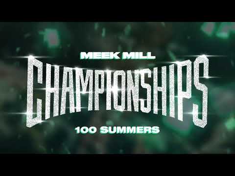 Video 100 Summers (Audio) de Meek Mill