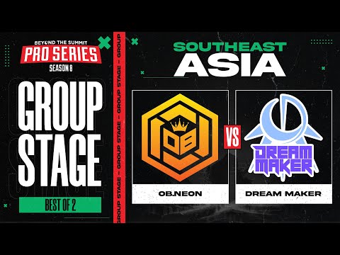 OB.Neon vs Dream Maker Game 1 - BTS Pro Series 8 SEA: Group Stage w/ Ares & Danog