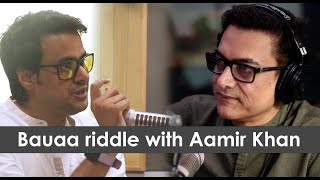 Bauaa riddle with Aamir Khan | RJ Raunac