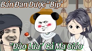 Xuyên Không Bán Đan Dược "Bịp" , Lão Lục Vô Sỉ "Đào Lửa" Cả Ma Giáo (Tập 1-30) | Hà Nhân Tu Tiên