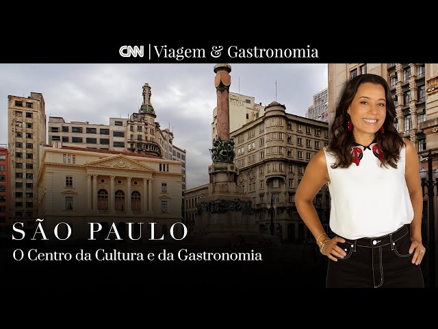 São Paulo: O Centro da Cultura e da Gastronomia  | CNN Viagem & Gastronomia