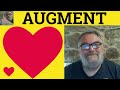 🔵 Augment Meaning Augmented Examples - Augmentation Definition - Formal English