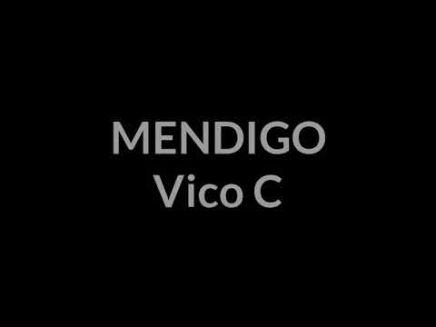 Vico c - mendigo (Letra)