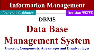 Database Management System, DBMS, Component of Database System, Concept, advantages, information