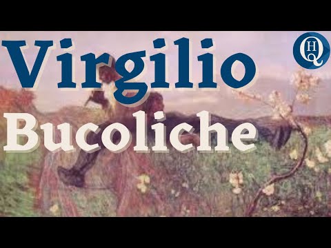 Letteratura latina 45: Virgilio, Bucoliche (Egloghe)