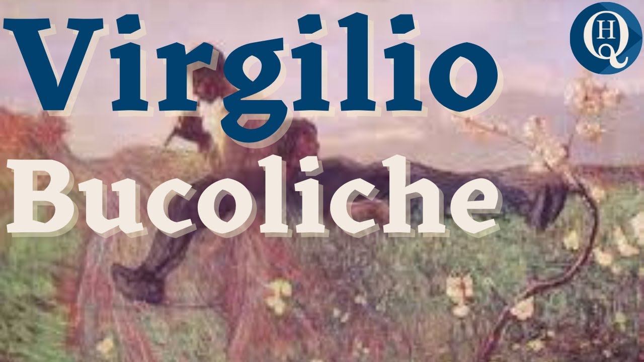 Letteratura latina 45: Virgilio, Bucoliche (Egloghe)