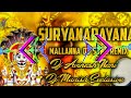 Suryanarayana Mallanna Dj Song Remix Dj Avinash Nani Dj Manish Exclusive Dj Sravan Smiley