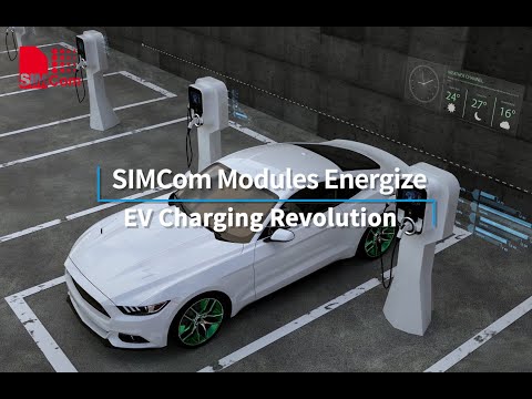 SIMCom Modules Energize EV Charging Revolution
