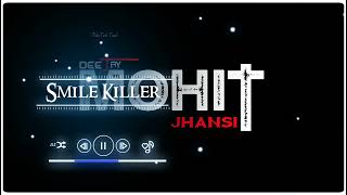 trance {EDM}DJ MOHIT JHANSI DJ AKASH IKKA JHANSI