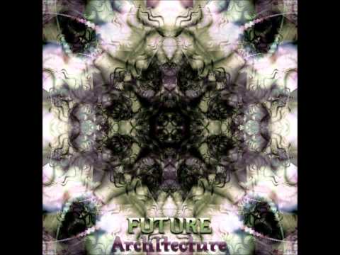 Future Architecture [Full Compilation]