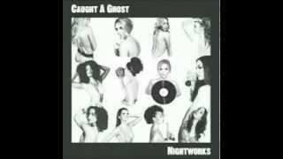 Caught a Ghost - Sleeping at Night (Album Version)