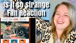 Is it so strange! Elvis! Subscriber Request!