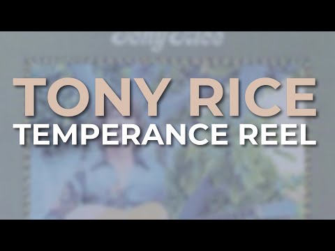 Tony Rice - Temperance Reel (Official Audio)