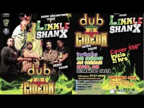 Dub Gideon-Live in Dub Feat. Likkle Shanx (Picture VIideo)