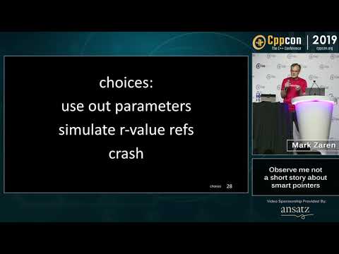 observe me not - a short story about smart pointers - Mark Zeren - CppCon 2019