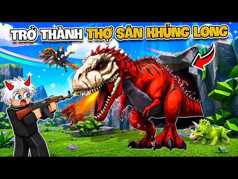 BI HUỲNH TRỞ THÀNH THỢ SĂN XÂY DỰNG QUÂN ĐOÀN KHỦNG LONG CỰC MẠNH TRONG ROBLOX
