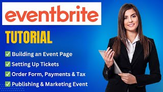 Eventbrite Tutorial 2026: How To Create an Event From Setup To Publishing (+Timestamps)