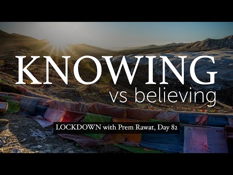 Lockdown Day 82 with Prem Rawat - Knowing vs Believing