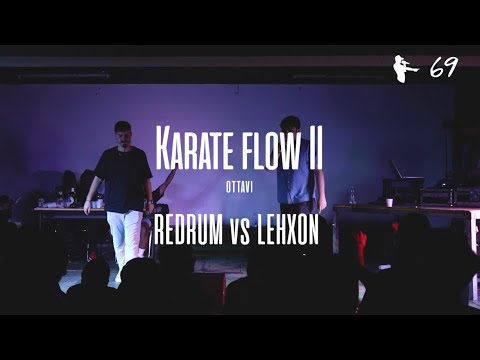 REDRUM vs LEHXON - KARATE FLOW II (Ottavo di finale) - SXTNN EVENTS