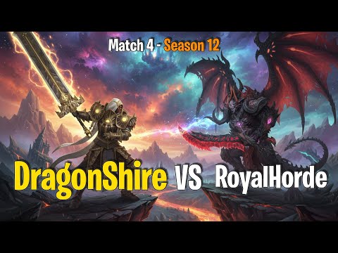 Facing the New Super-Guild! DragonShire vs RoyalHorde (GvG Season 12)