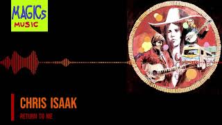 Chris Isaak - Return to Me HQ