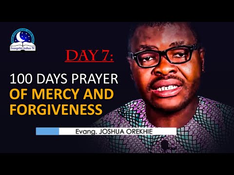 Day 7: 100 Days Prayer of Mercy and Forgiveness - February 7th 2022