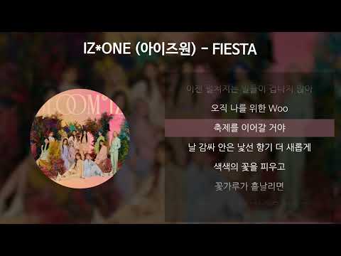 IZ*ONE (아이즈원) - FIESTA [가사/Lyrics]