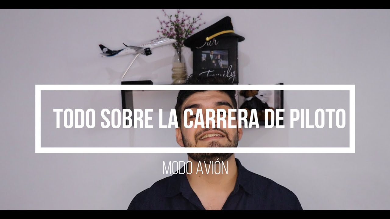 Todo lo que debes saber sobre la carrera de Piloto (Cómo es, duración, costos, etc)
