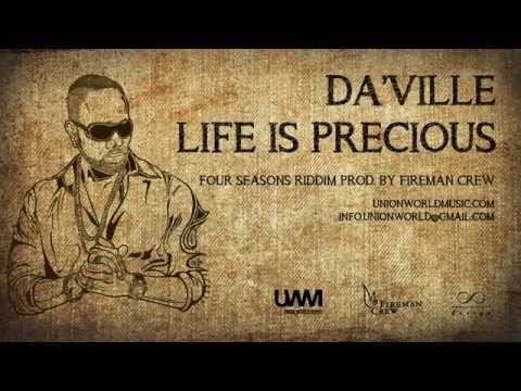 Da'Ville - Life Is Precious (Four Seasons Riddim) [prod. by Fireman Crew]