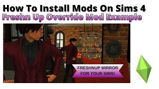 How To Install Freshn Up Override Mod For Sims 4 | 2026