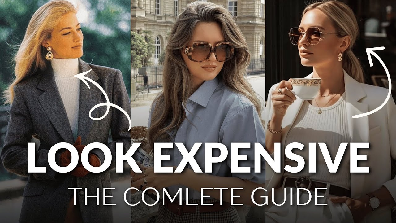 How to Look Expensive Without a Budget | Complete Guide