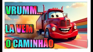 Música infantil - Vrumm... Lá vem o Caminhão