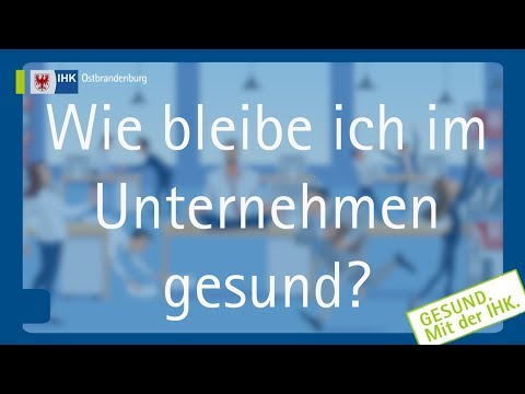 Gesunde Unternehmen brauchen gesunde Mitarbeiter