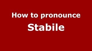 How to pronounce Stabile