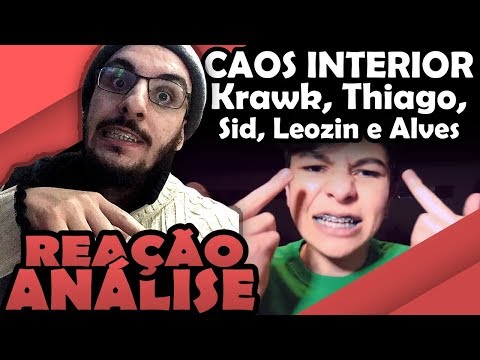 Caos Interior - Krawk, Alves, Leozin, Thiago E Sid [Reação/ Análise]