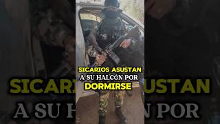 ASÍ LOS SICARIOS ASUSTAN A SU HALCÓN POR DORMIRSE☠️🇲🇽#shorts #mexico #narcos #cartel