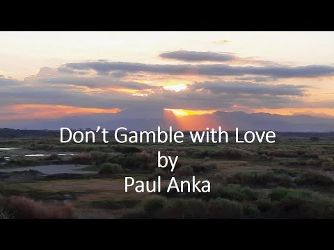 Don´t Gamble With Love - Paul Anka