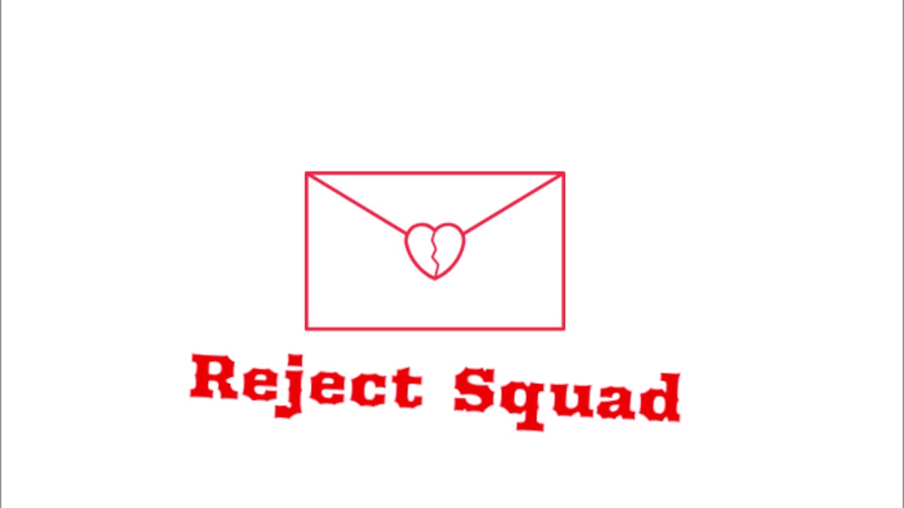 Reject squad 