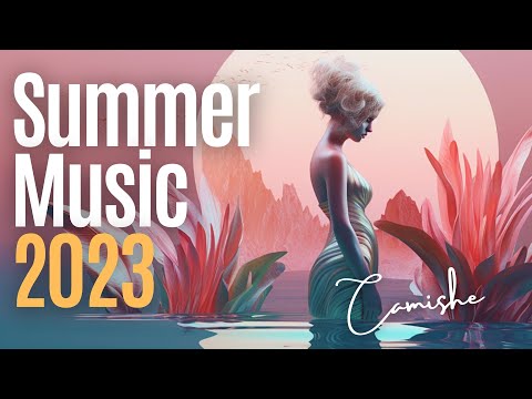 Summer Music 2024 🌴 Beach Vibes (Deep House, Vocal House, Romantic, Dance & Pop) Camishe Mix #38