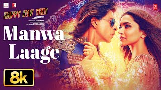 Download lagu Manwa Laage 8K Full Video Song | Happy New Year | Shah Rukh Khan | Deepika Padukone | Arijit Singh mp3
