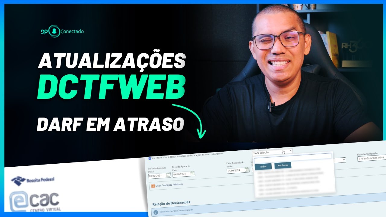 EMISSÃO DO DARF DCTFWEB EM ATRASO E ATUALIZAÇÕES NA DCTFWEB 2024